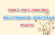 Bài 2 trang 69 Toán 8 Cánh Diều Tập 2